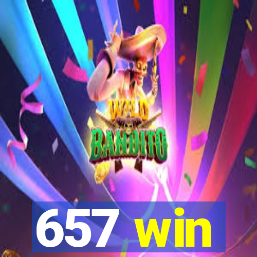 657 win